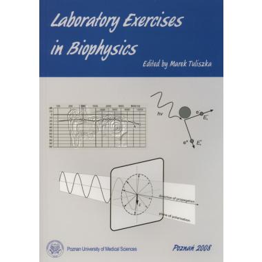 Laboratory Exercises in Biophysics