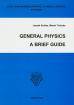 General Physics. A brief guide