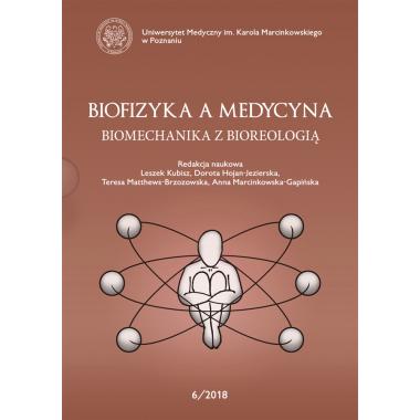 Biofizyka a Medycyna. 6/2018. Biomechanika z bioreologią