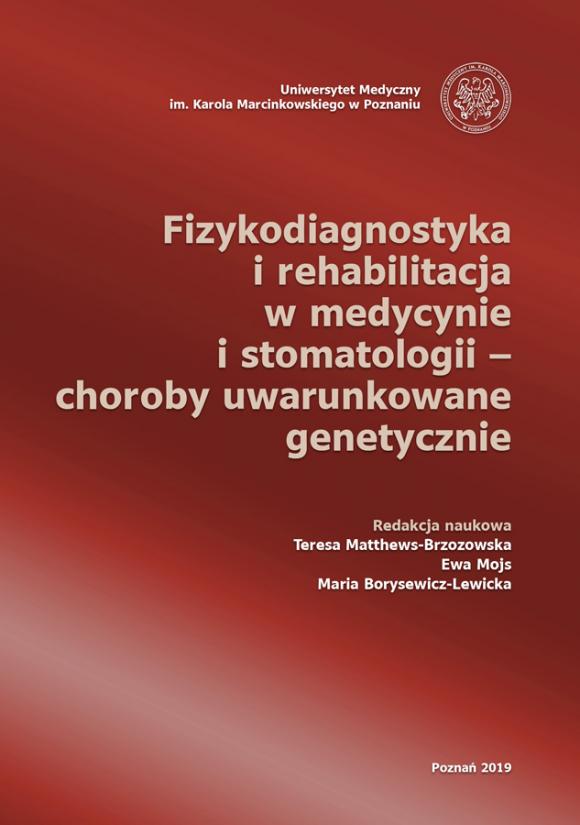 Fizykodiagnostyka i rehabilitacja w medycynie i stomatologii – choroby uwarunkowane genetycznie