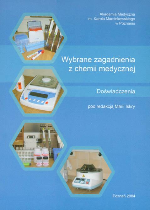 Wybrane zagadnienia z chemii medycznej. Część II - Doświadczenia