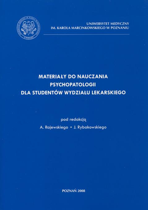 Materiały do nauczania psychopatologii dla studentów Wydziału Lekarskiego