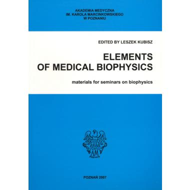 Elements of Medical Biophysics. Materials for seminars on biophysic