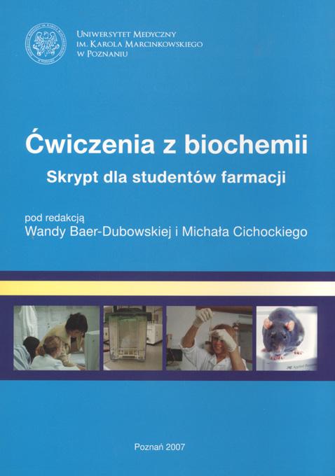 Ćwiczenia z biochemii. Skrypt dla studentów farmacji