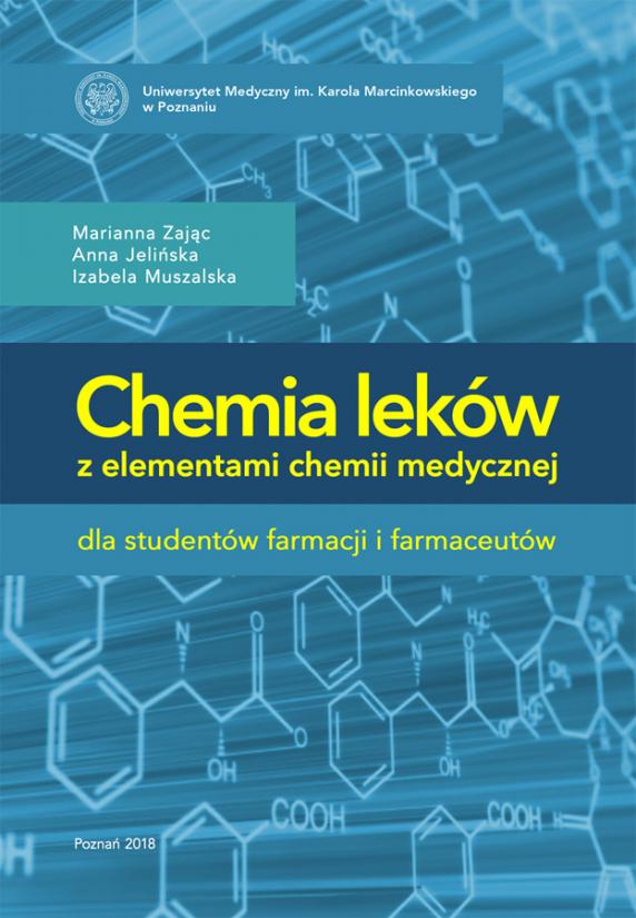Chemia leków z elementami chemii medycznej dla studentów farmacji i farmaceutów