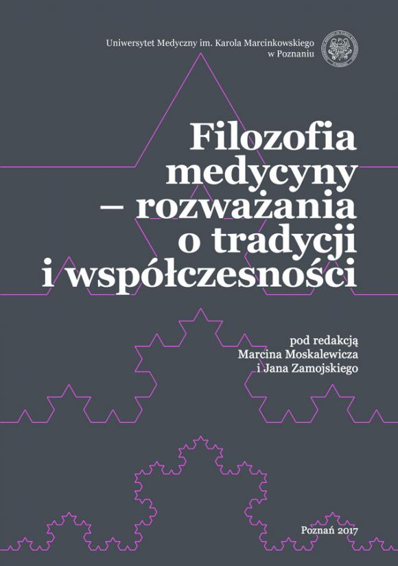 Filozofia medycyny – rozważania o tradycji i współczesności