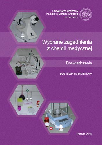 Wybrane zagadnienia z chemii medycznej. Doświadczenia