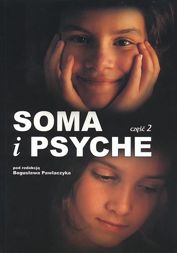 Soma i psyche. Część 2