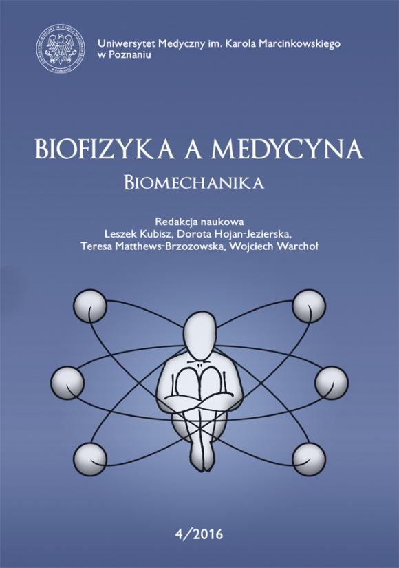 Biofizyka a Medycyna. 4/2016. Biomechanika