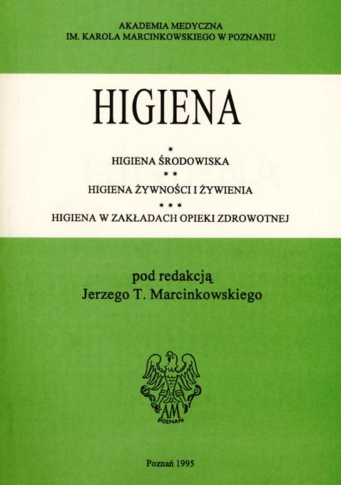 Higiena. Higiena środowiskowa. Higiena żywności i żywienia. Higiena w Zakładach Opieki Zdrowotnej