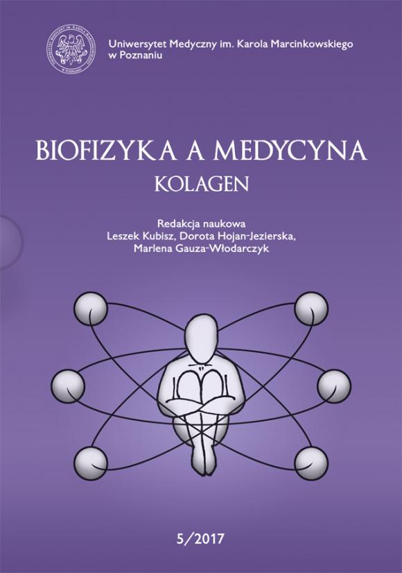 Biofizyka a Medycyna. 5/2017. Kolagen
