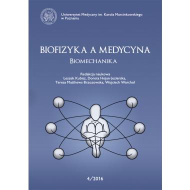Biofizyka a Medycyna. 4/2016. Biomechanika
