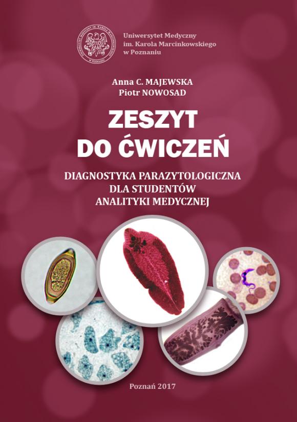 Zeszyt do ćwiczeń. Diagnostyka parazytologiczna dla studentów analityki medycznej