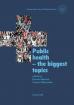 Public Health – the biggest topics