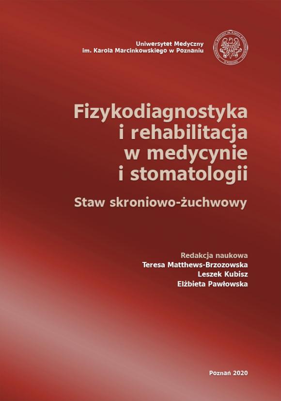 Fizykodiagnostyka i rehabilitacja w medycynie i stomatologii – staw skroniowo-żuchwowy