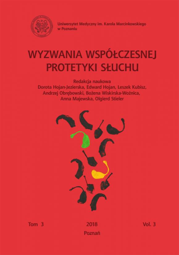 Wyzwania współczesnej protetyki słuchu. Tom 3, Vol. 3